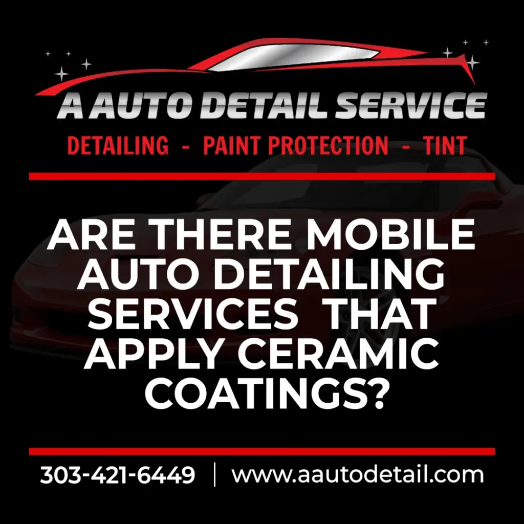 Learn when mobile ceramic coating is practical, when in-shop is better, and how AAutoDetail serves Denver Metro with both options.